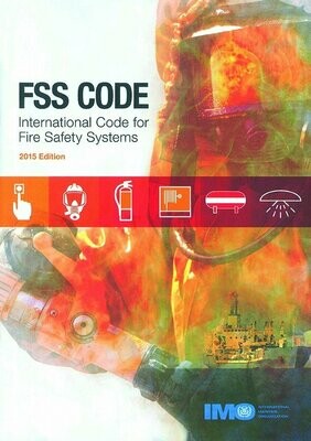 IMO155 FSS Code: International Code for Fire Safety Systems, 2015 Edition