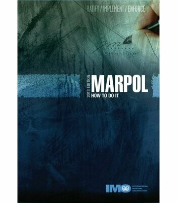 IMO636 MARPOL - How to do it, 2013 Edition