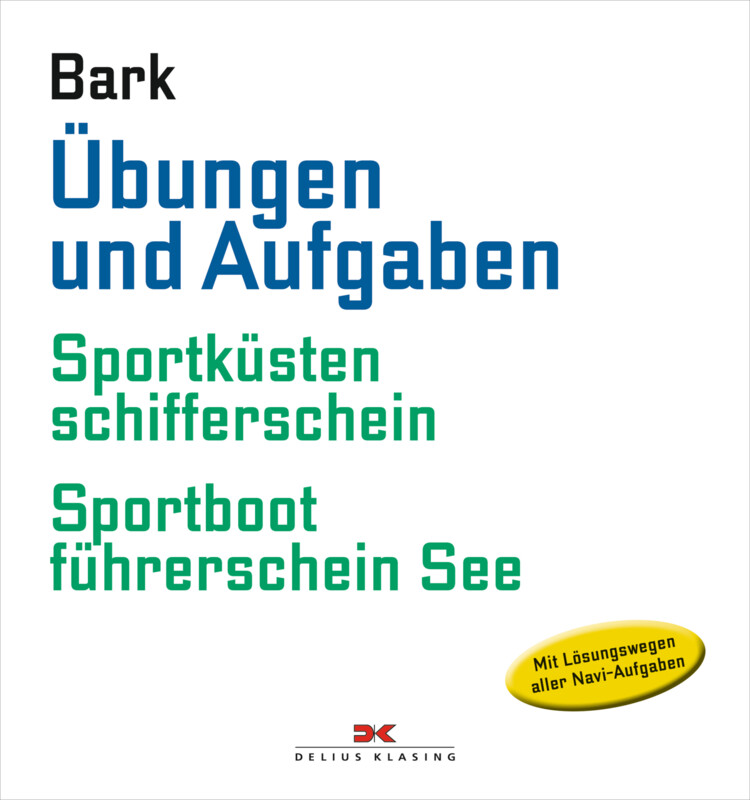 Übungen und Aufgaben
Sportküstenschifferschein + Sportbootführerschein See