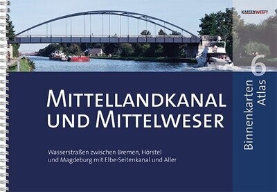 Kartenwerft Binnenkarten Atlas 6 Mittellandkanal und Mittelweser