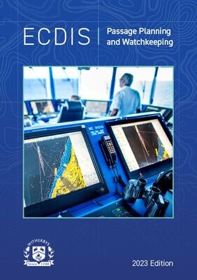 ECDIS Passage Planning and Watchkeeping, 2023