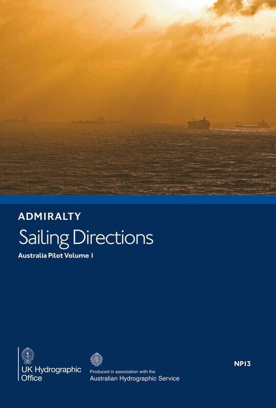 NP13 ADMIRALTY Sailing Directions - Australia Pilot Vol 1