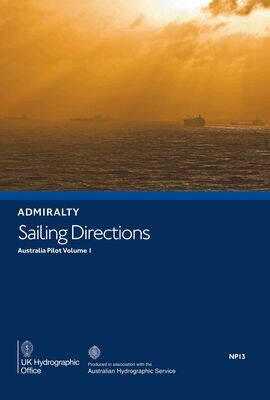 NP13 ADMIRALTY Sailing Directions - Australia Pilot Vol 1