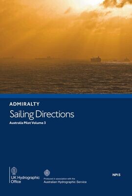 NP15 ADMIRALTY Sailing Directions - Australia Pilot Vol 3