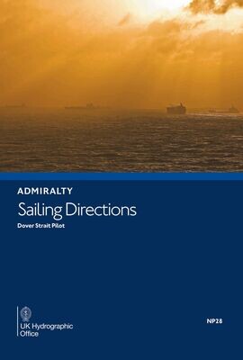 NP28 ADMIRALTY Sailing Directions - Dover Strait Pilot