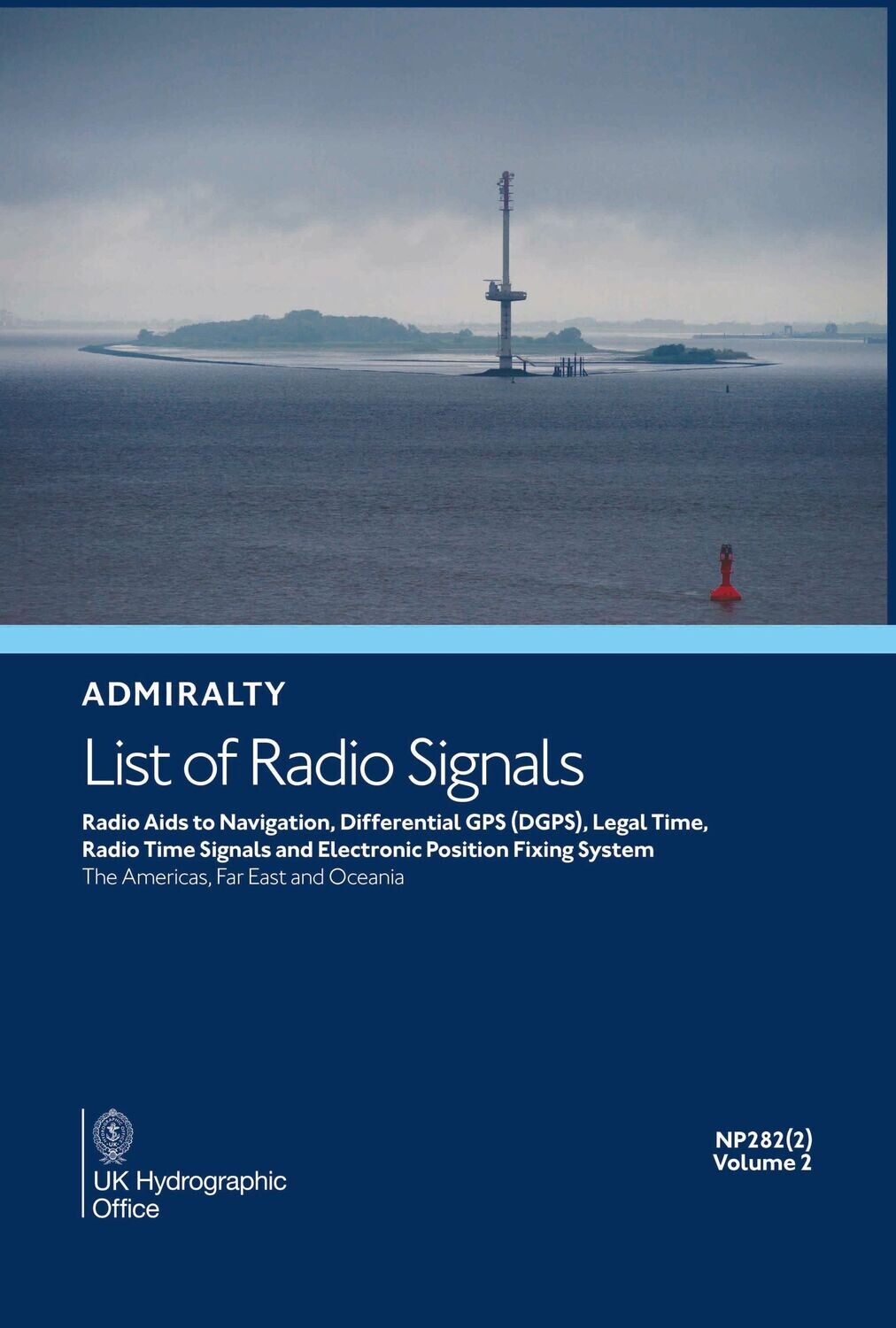 NP282(2) ADMIRALTY List of Radio Signals Vol 2. Part 2 - The Americas. Far East and Oceania