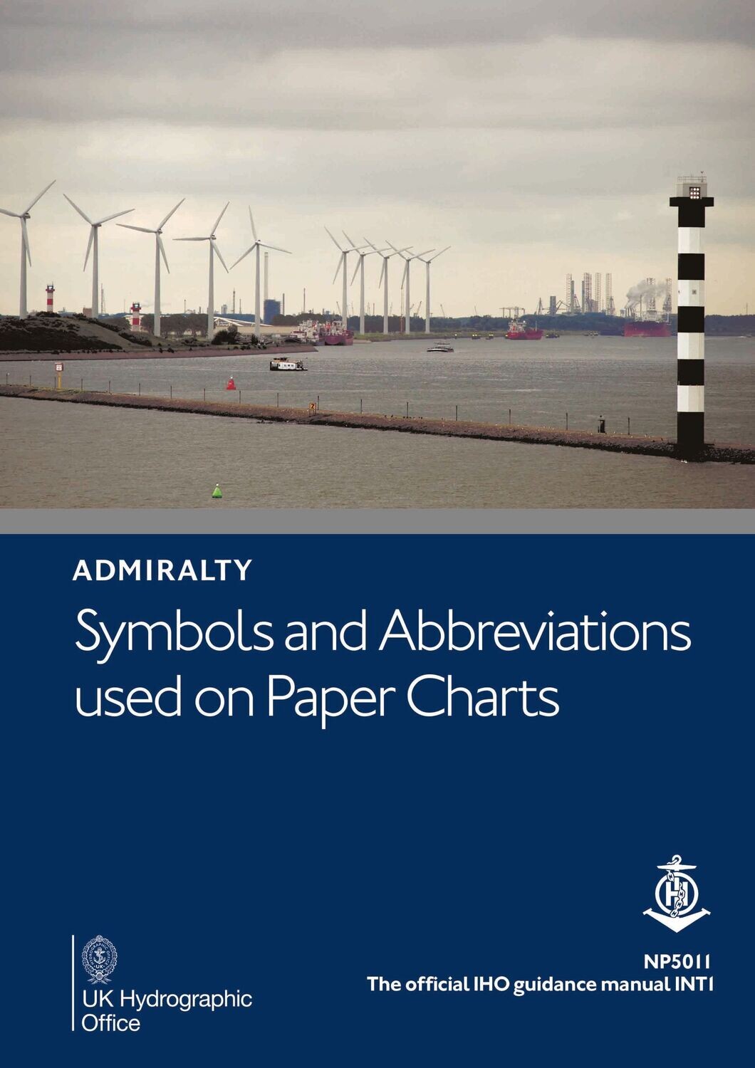 NP5011 ADMIRALTY Symbols and Abbreviations Used on Admiralty Charts