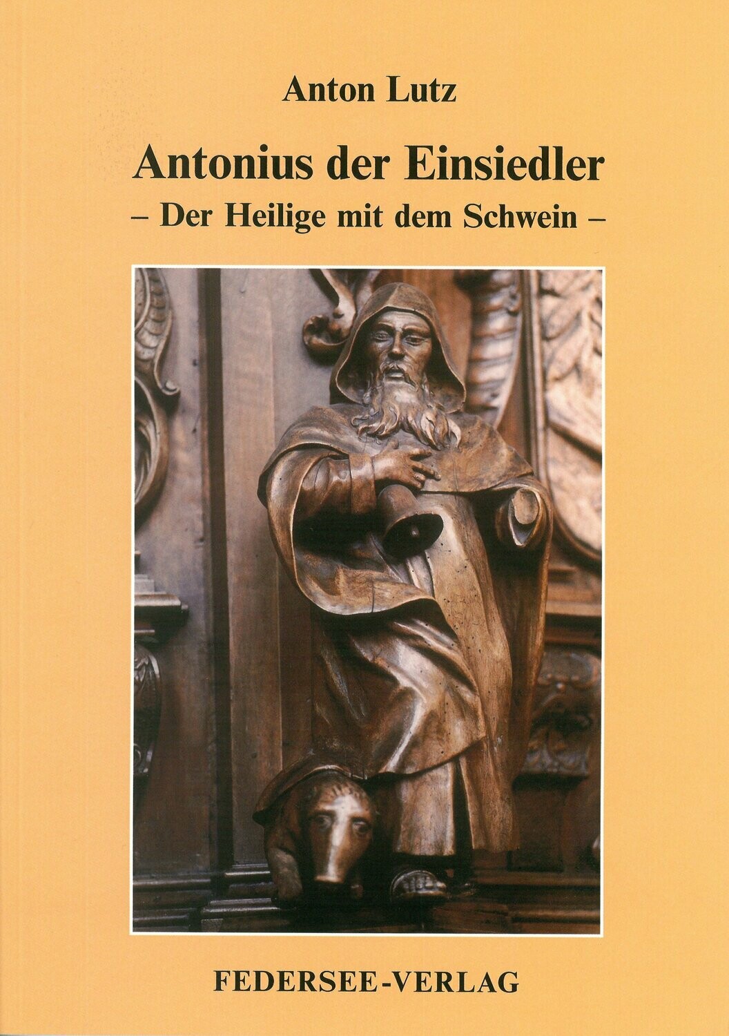 Antonius der Einsiedler
Der Heilige mit dem Schwein