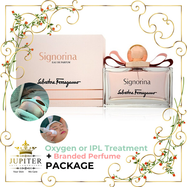 Jupiter Oxygen or IPL Treatment + Branded Perfume (Ferragamo Signorina 100ml) Package
