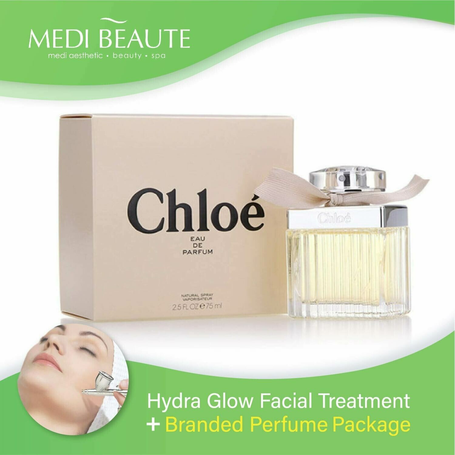 Medi Beaute Hydra Glow Facial + Branded Perfume ( Chloe Classic Chloe Lady EDP 75ml) Package