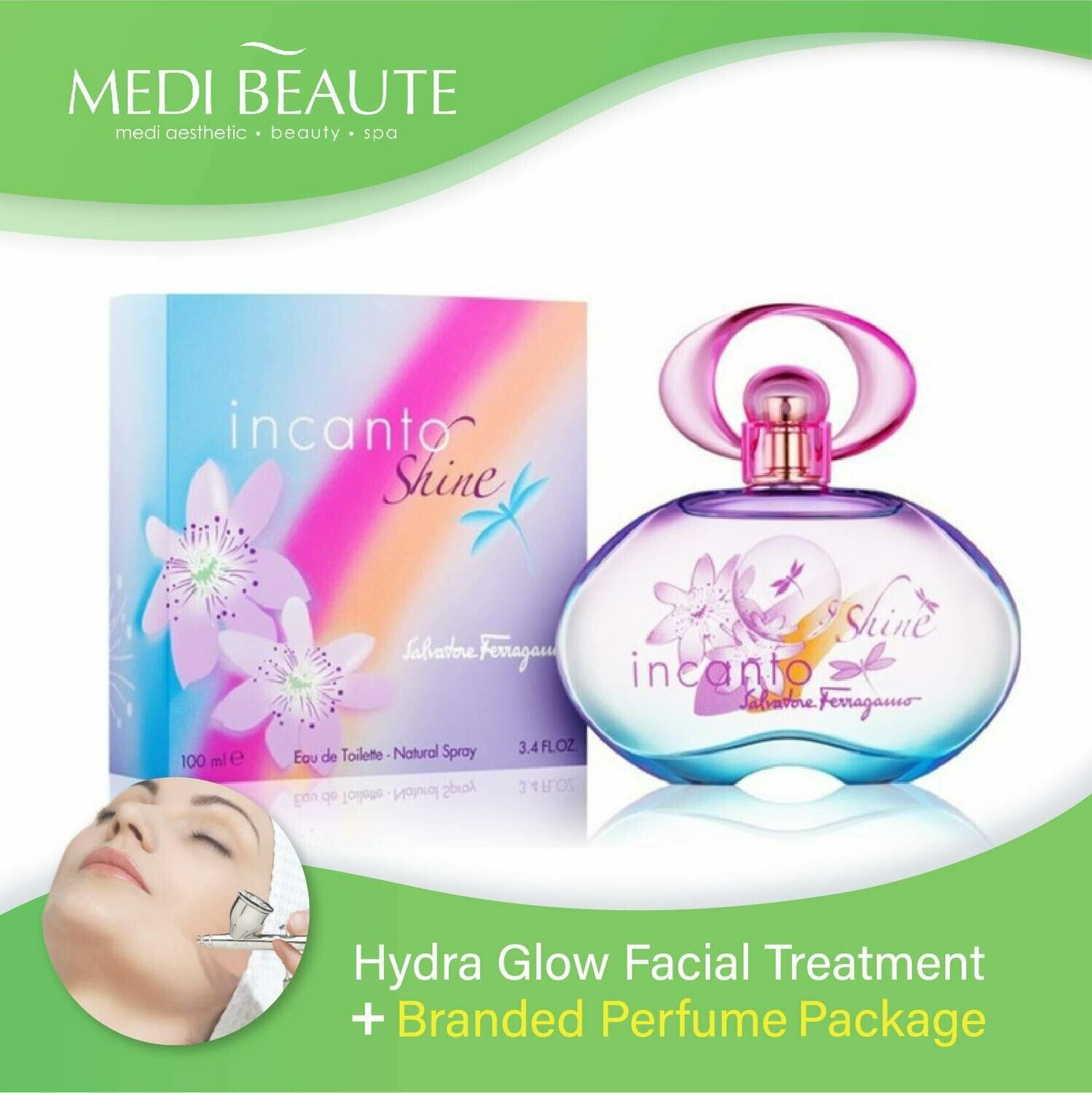 Medi Beaute Hydra Glow Facial + Branded Perfume ( Salvatore Ferragamo Incanto Shine EDT Lady 100ml ) Package