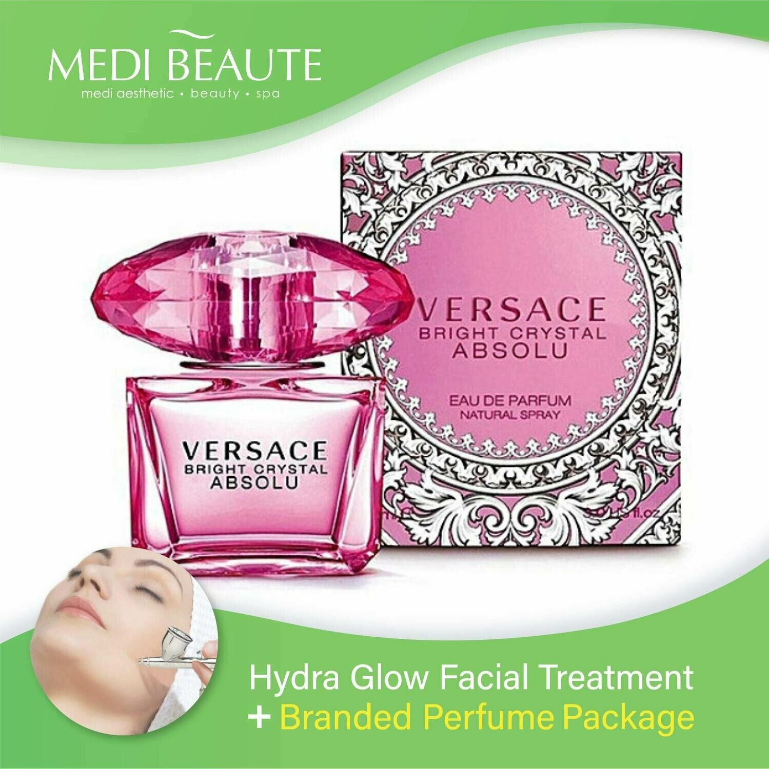 Medi Beaute Hydra Glow Facial + Branded Perfume ( Versace Bright Crystal Absolu EDP Lady 90ml ) Package