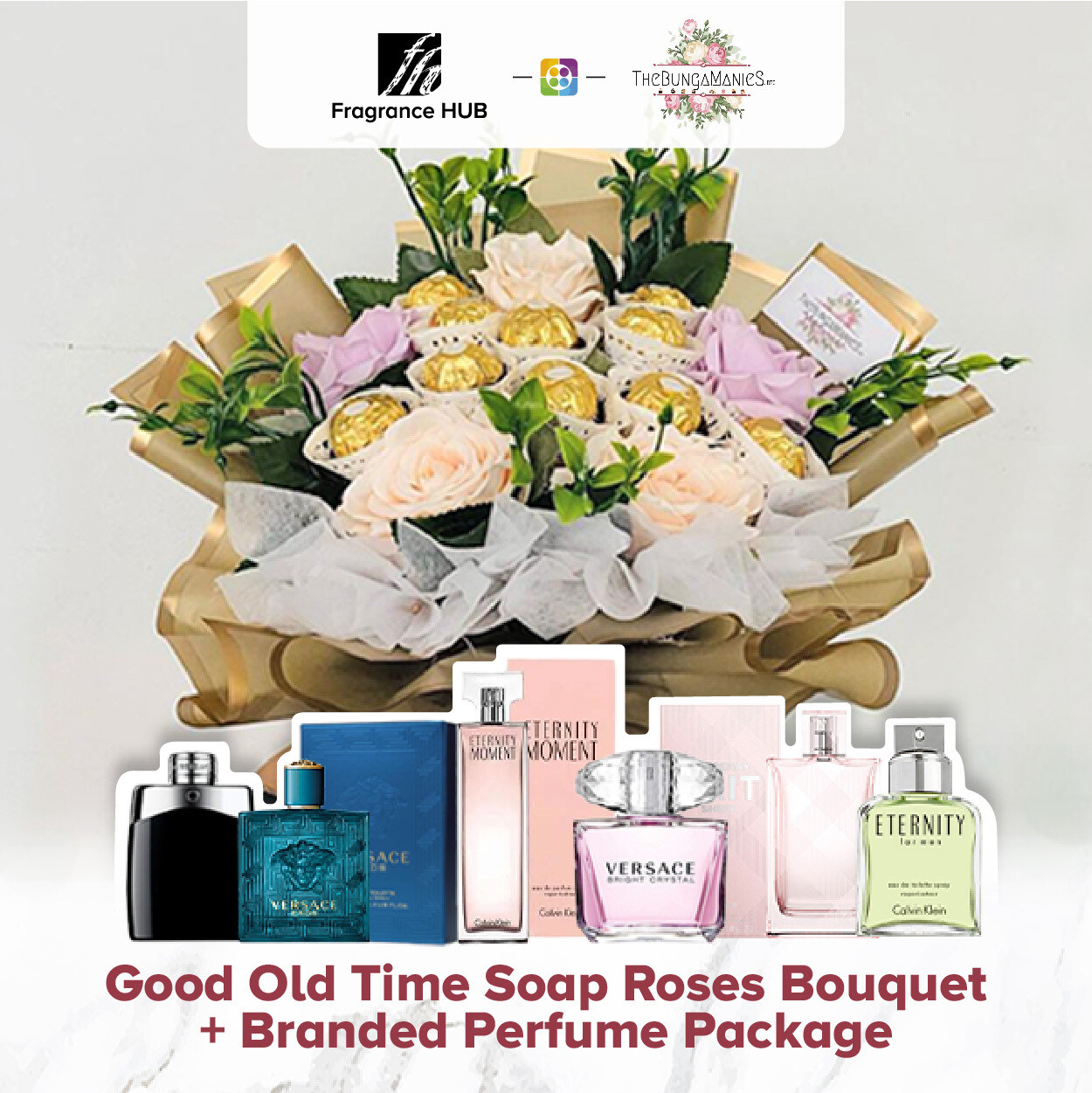 Good Old Time Soap Roses Bouquet + Fragrance Hub Branded Perfume (By: The Bunga Manies from Bintulu)