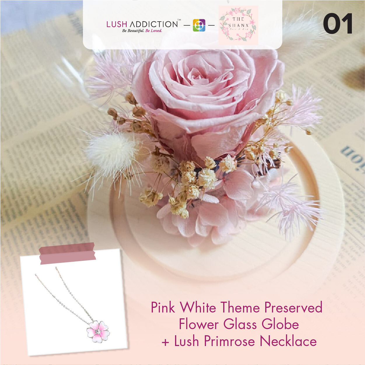 Pink White Theme Preserved Flower Glass Globe + Lush Addiction Necklace (By: The Shanx Florist from Melaka)