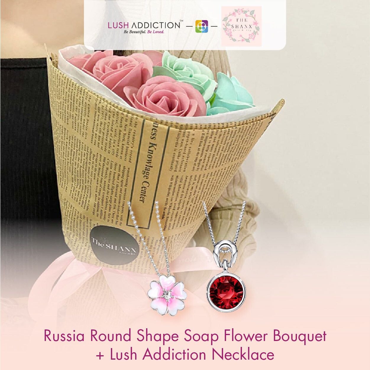 Russia Round Shape Soap Flower Bouquet + Lush Addiction Necklace (By: The Shanx Florist from Melacca)