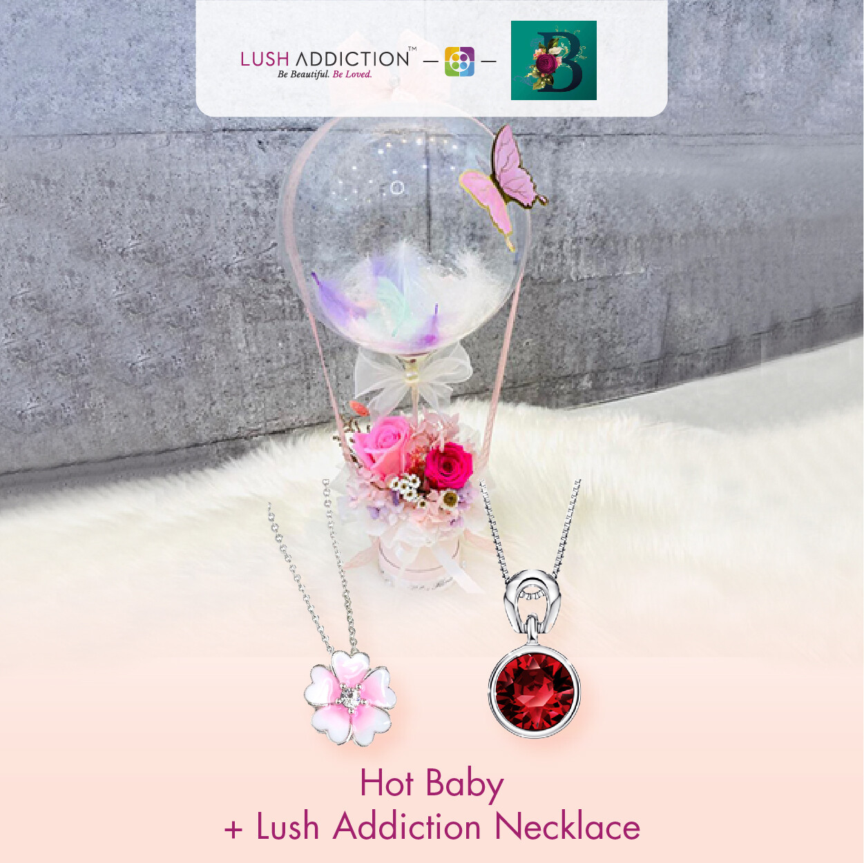 Hot Baby + Lush Addiction Necklace (By: The Bliss Florist from Melaka)