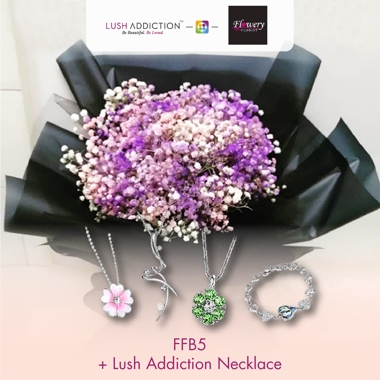 FFB5 Bouquet + Lush Addiction Necklace (By: Flowery Florist from Seri Kembangan)