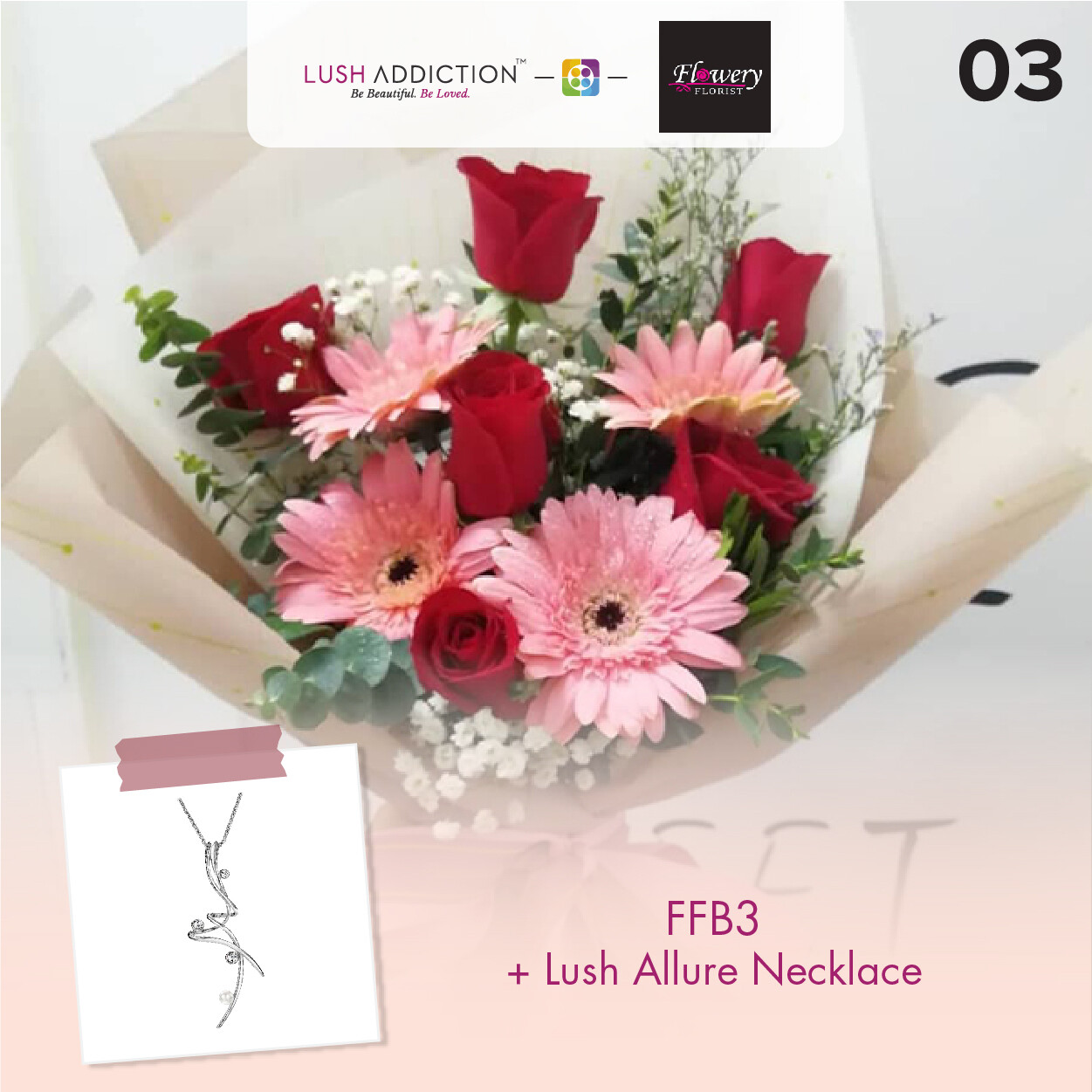 FFB3 Bouquet + Lush Addiction Necklace (By: Flowery Florist from Seri Kembangan)