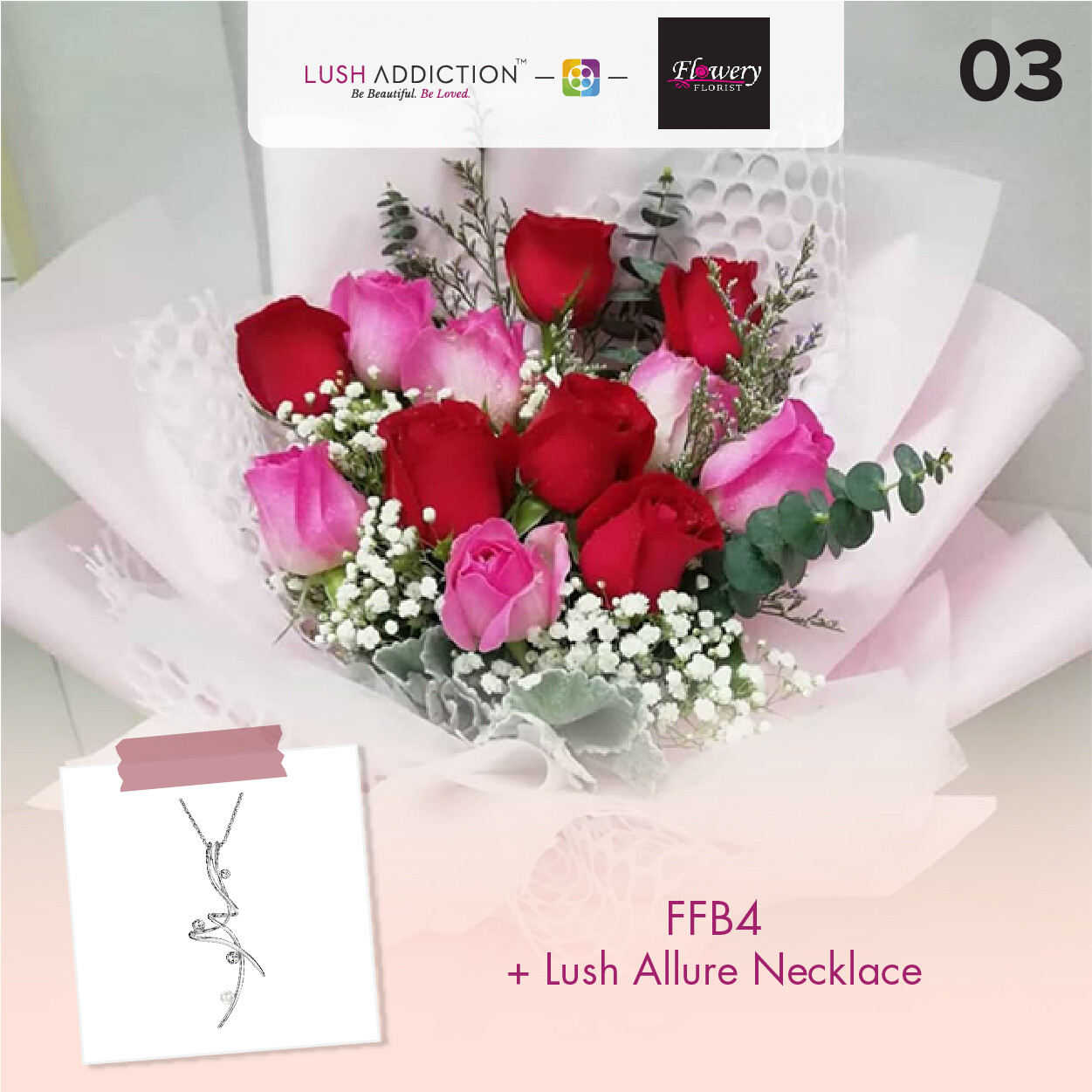 FFB4 Bouquet + Lush Addiction Necklace (By: Flowery Florist from Seri Kembangan)