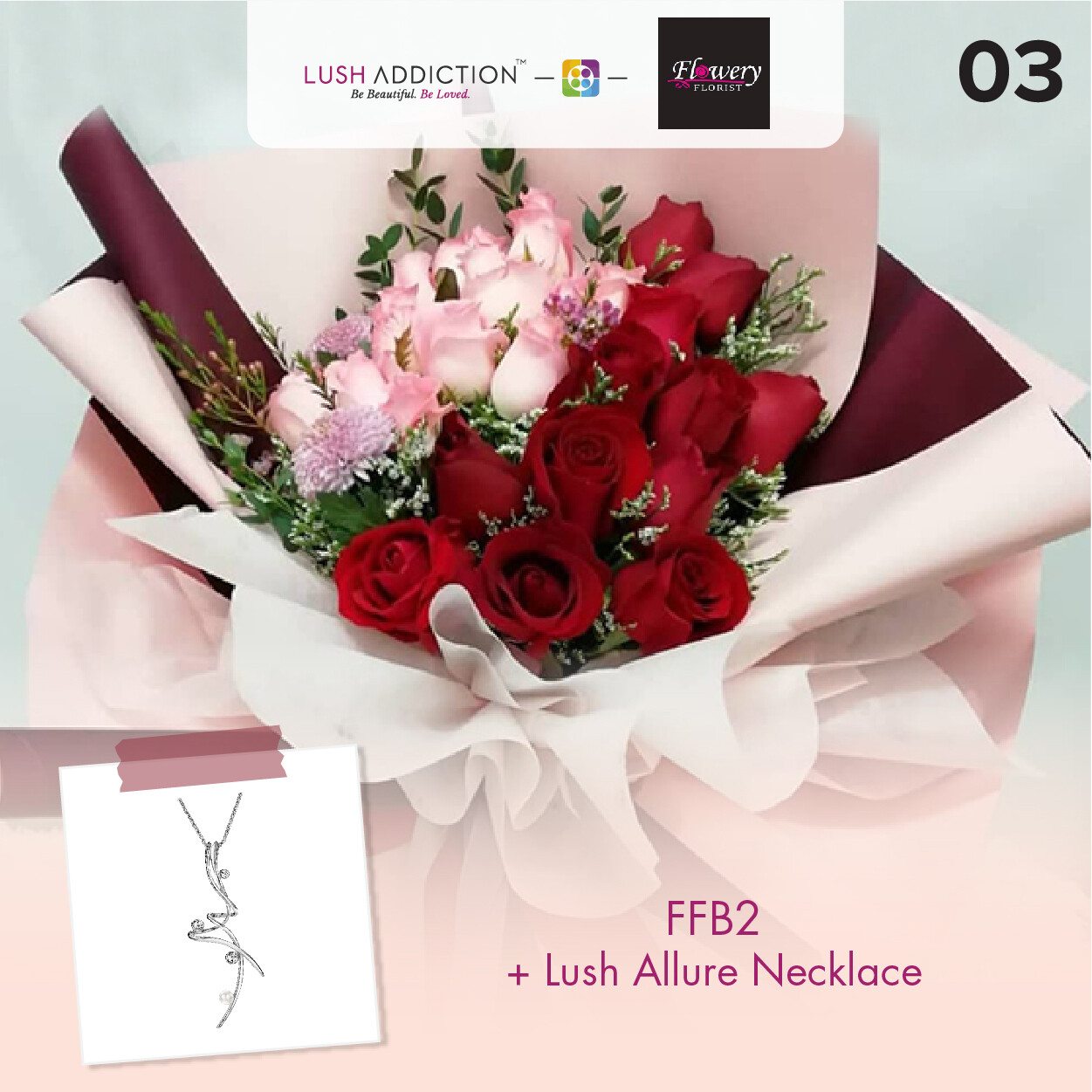 FFB2 Bouquet + Lush Addiction Necklace (By: Flowery Florist from Seri Kembangan)