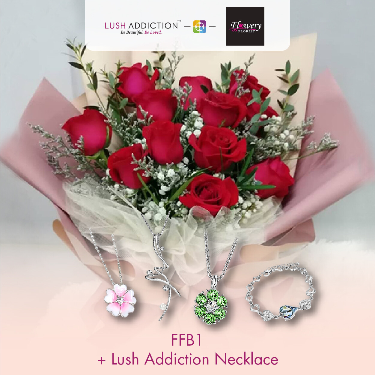 FFB1 Bouquet + Lush Addiction Necklace (By: Flowery Florist from Seri Kembangan)