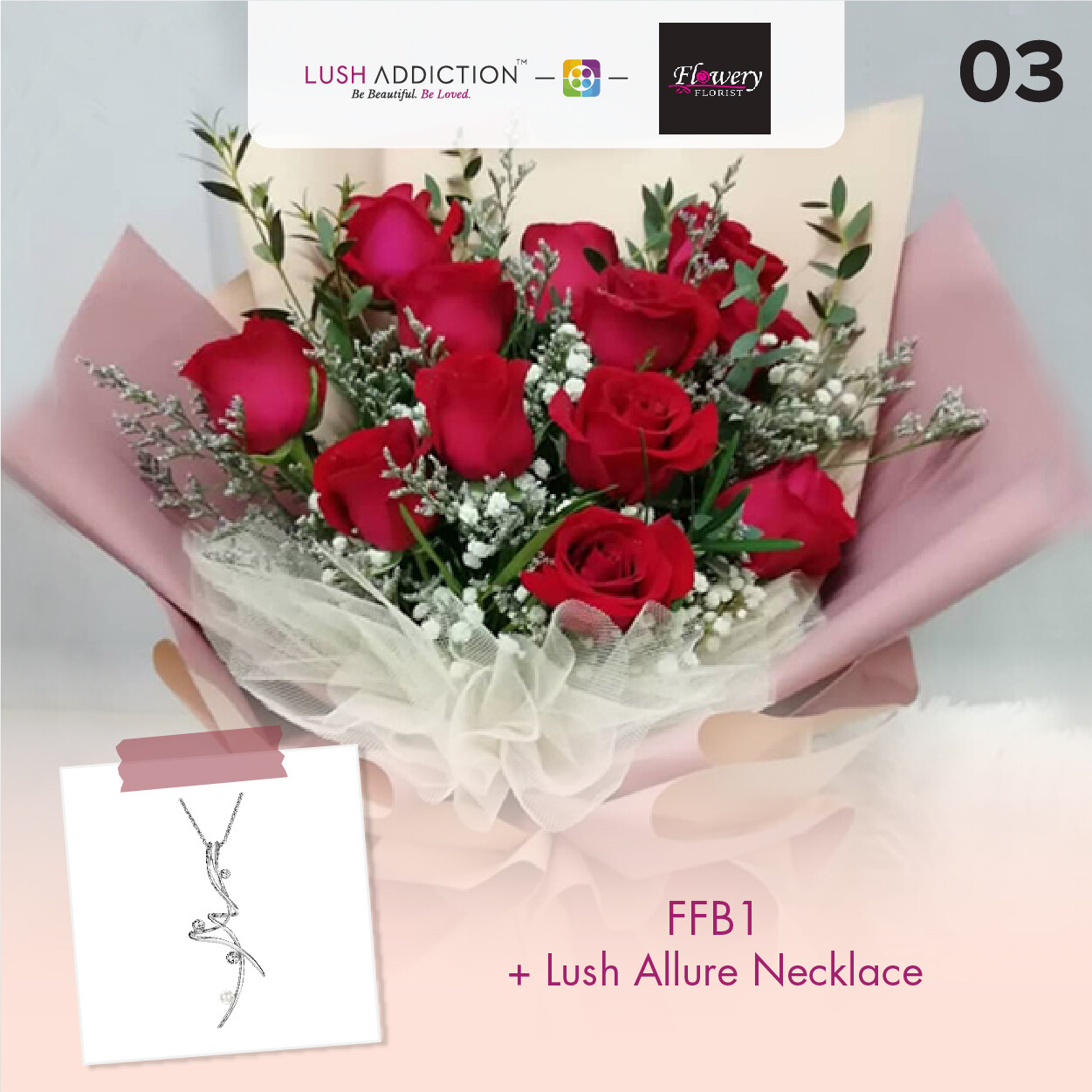 FFB1 Bouquet + Lush Addiction Necklace (By: Flowery Florist from Seri Kembangan)