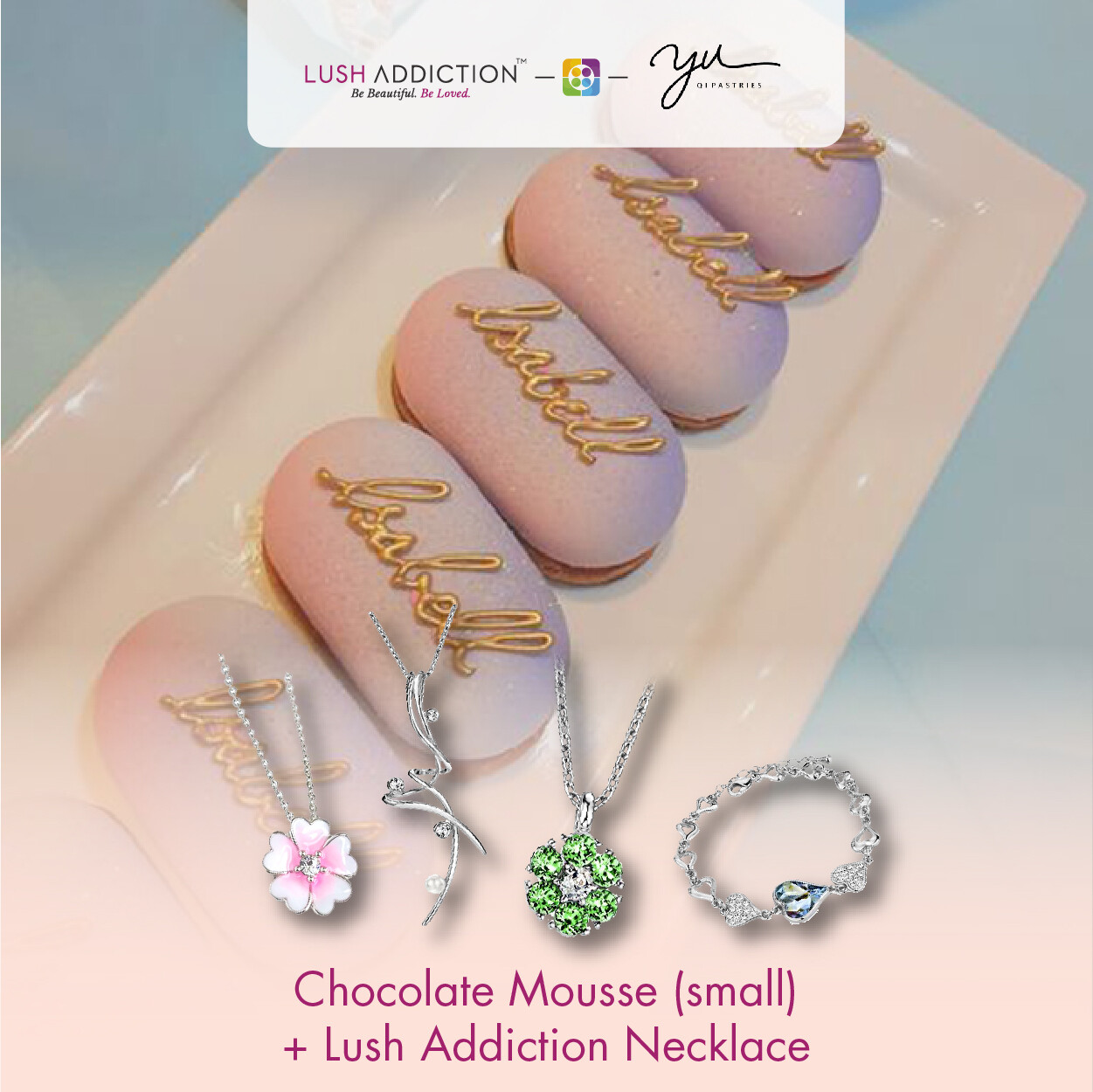 Chocolate Mousse (Small) + Lush Addiction Necklace (By: Yu.Qi Pastries  from KL)