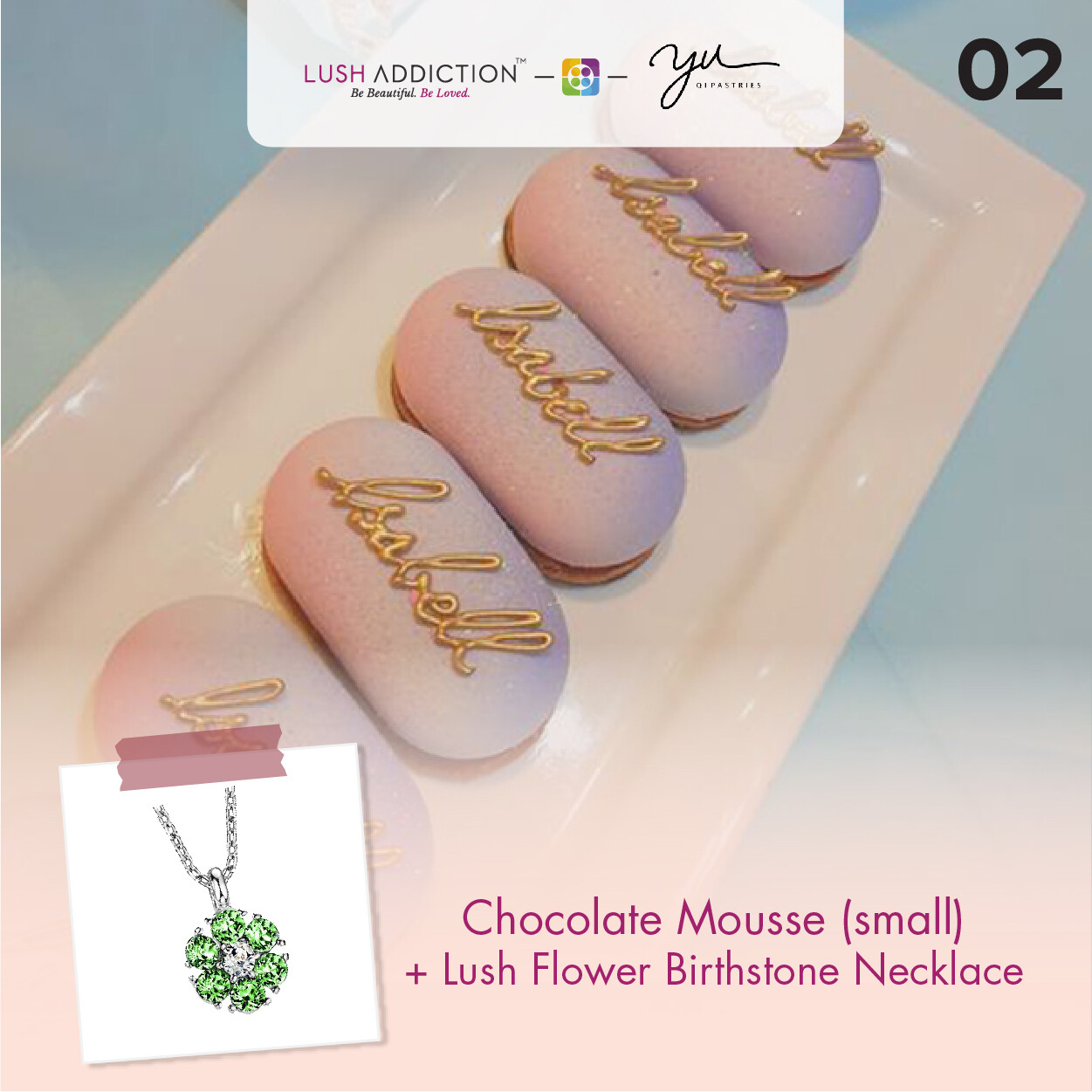 Chocolate Mousse (Small) + Lush Addiction Necklace (By: Yu.Qi Pastries  from KL)