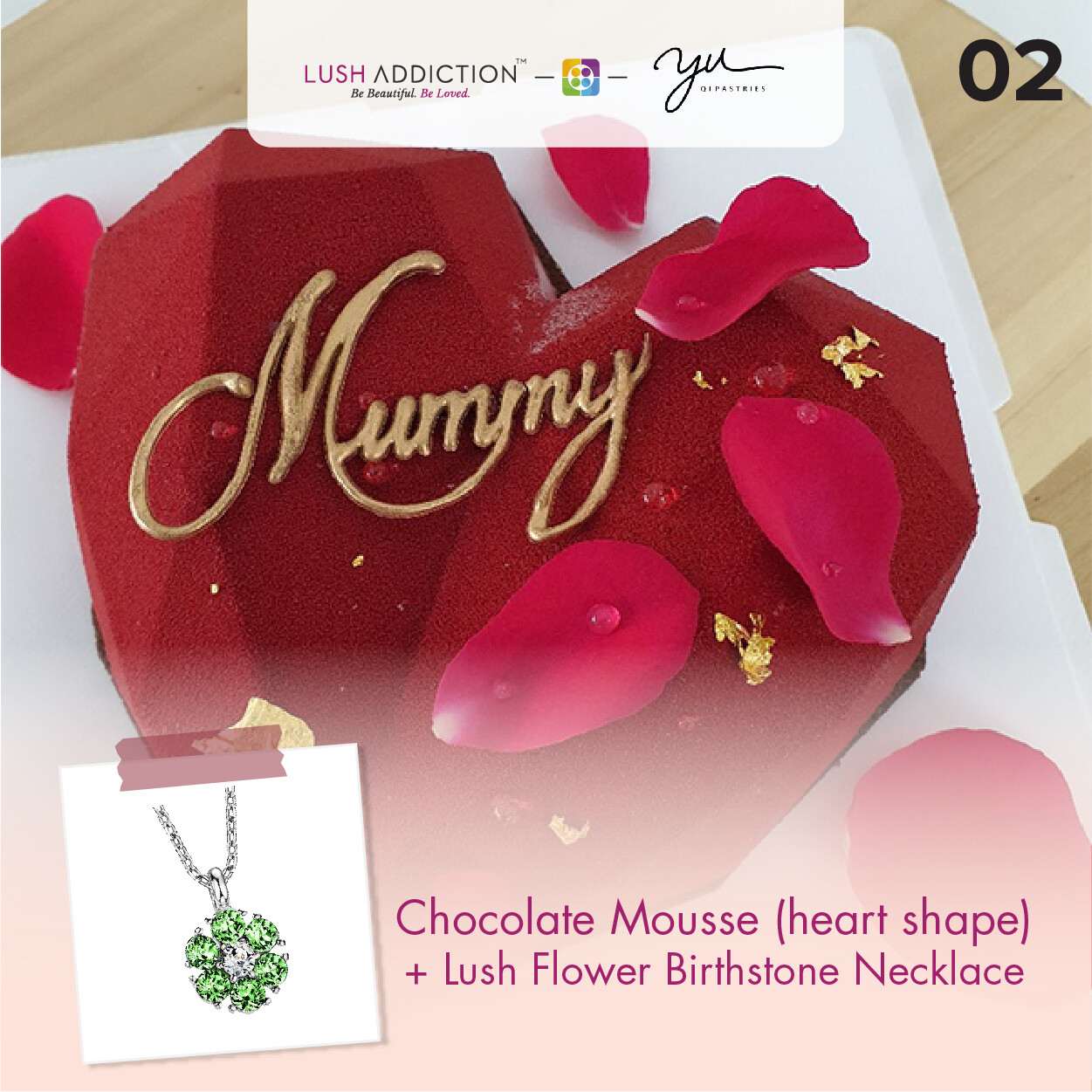 Chocolate Mousse (Heart Shape) + Lush Addiction Necklace (By: Yu.Qi Pastries  from KL)