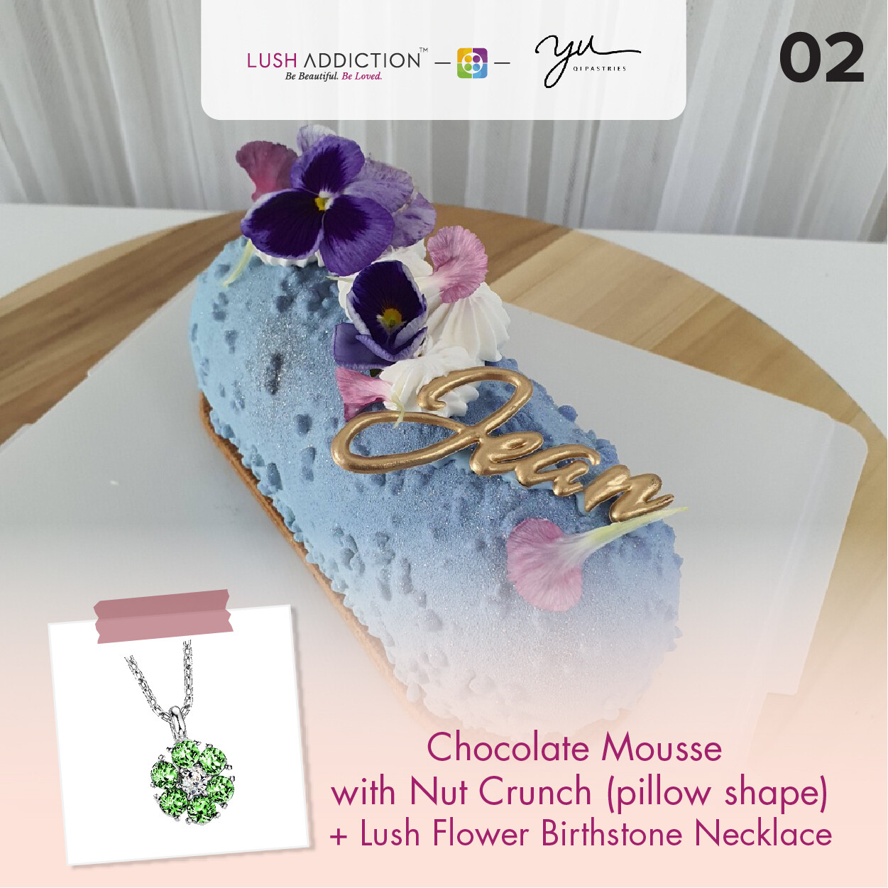 Chocolate Mousse with Nut Crunch (Pillow Shape) + Lush Addiction Necklace (By: Yu.Qi Pastries  from KL)