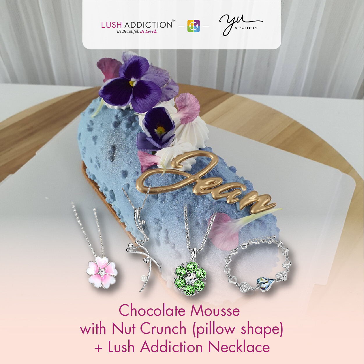 Chocolate Mousse with Nut Crunch (Pillow Shape) + Lush Addiction Necklace (By: Yu.Qi Pastries  from KL)