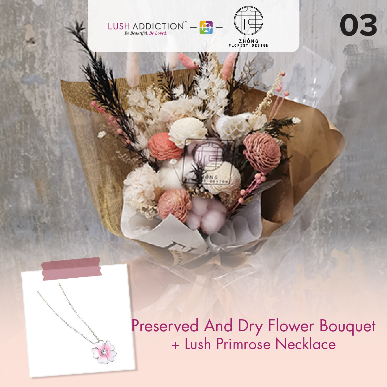 Preserved And Dry Flower Bouquet + Lush Addiction Necklace (By: Zhong Florist from Penang)