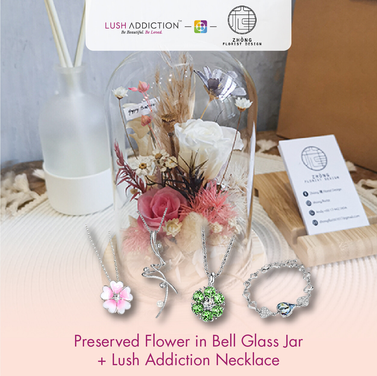 Preserved Flower In Bell Glass Jar  + Lush Addiction Necklace (By: Zhong Florist from Penang)