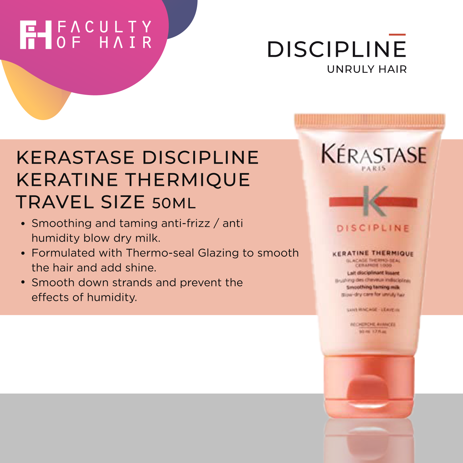 Kerastase Discipline Keratin Thermique Travel Size 50ml (By: Faculty of Hair)