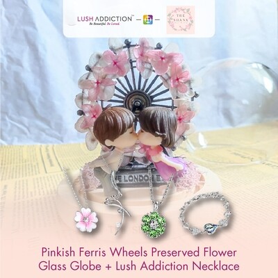 Pinkish Ferris Wheels Preserved Flower Glass Globe + Lush Addiction Necklace (By: The Shanx Florist from Melaka)