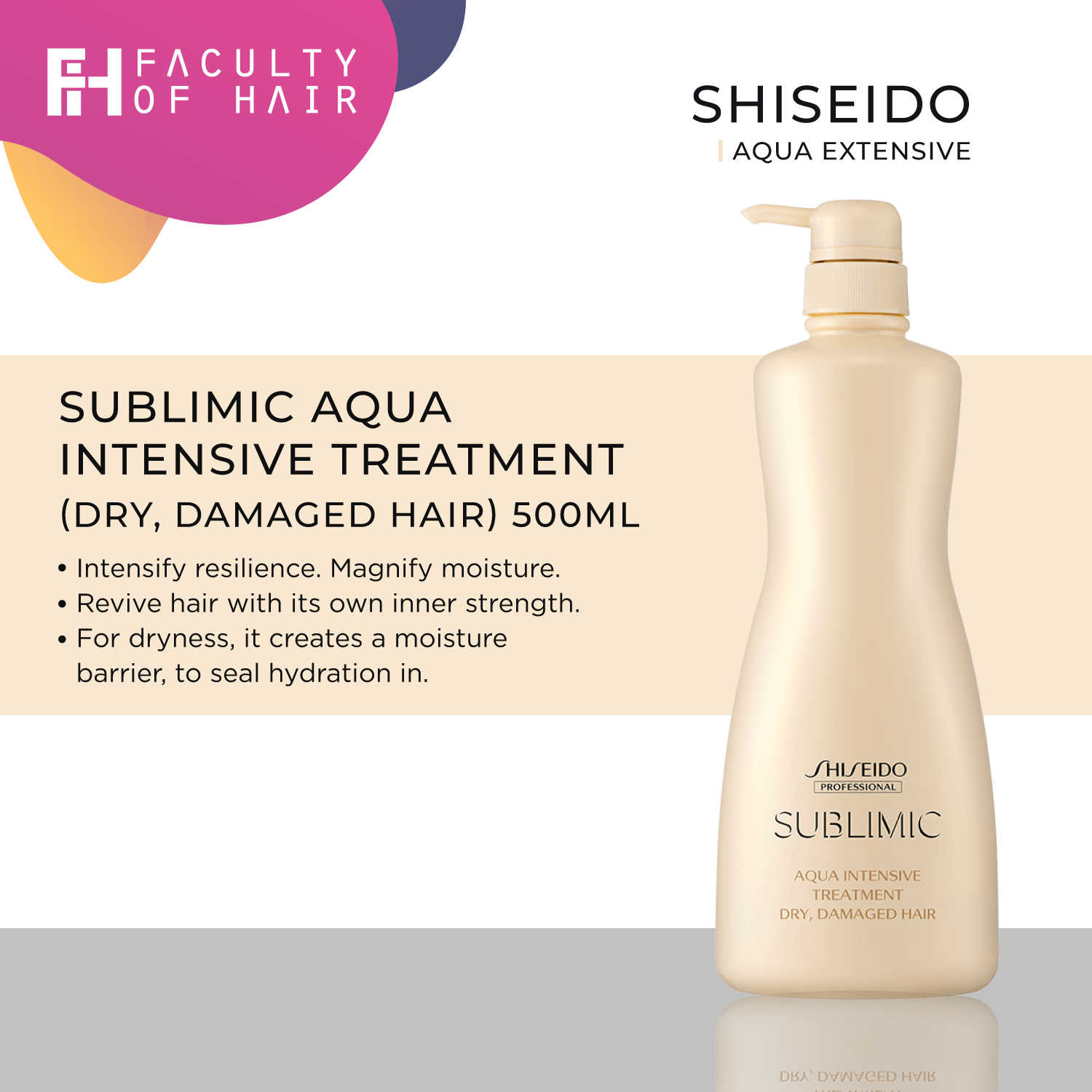 Shiseido Professional Sublimic Aqua Intensive Treatment For Dry, Damaged Hair 500ml (By: Faculty of Hair)
