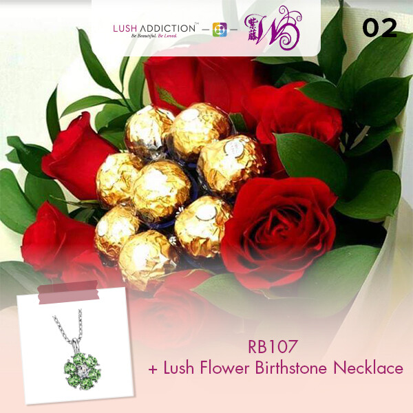 RB107 + Lush Addiction Necklace (By: Wistaria Florist from Sibu)