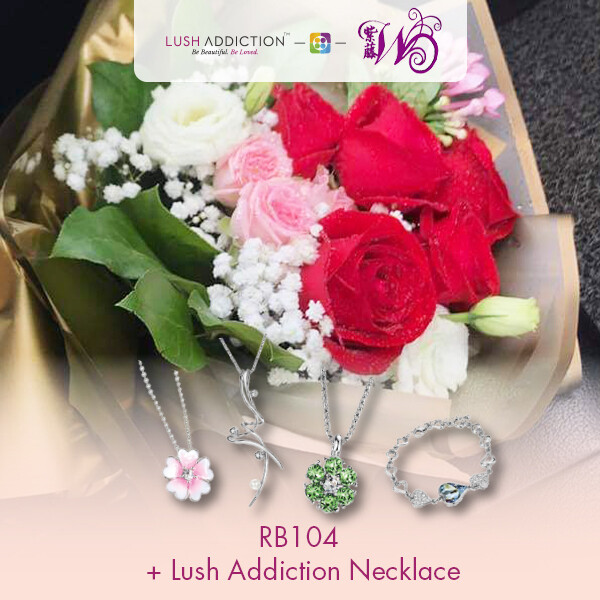 RB104 + Lush Addiction Necklace (By: Wistaria Florist from Sibu)