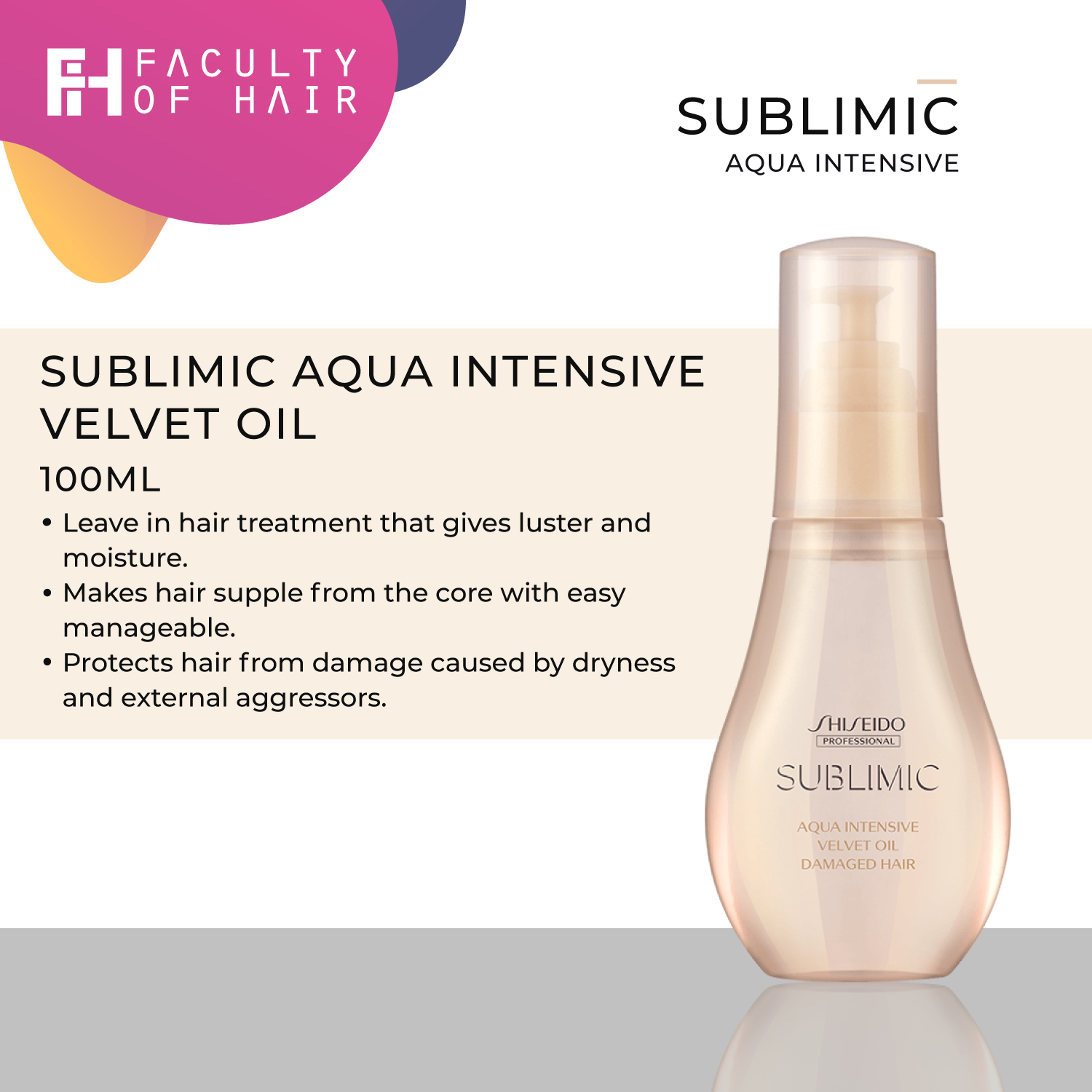 Shiseido Professional Sublimic Aqua Intensive Velvet Oil 100ml (By: Faculty of Hair)