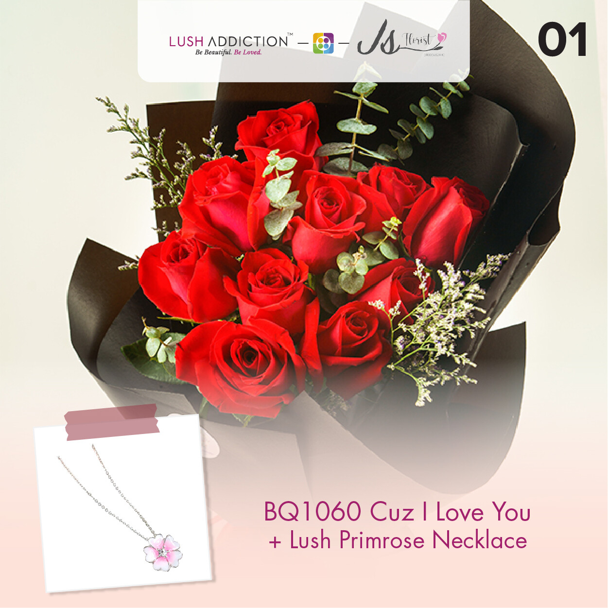 BQ1060 Cuz I Love You Flower Bouquet  + Lush Addiction Necklace (By: JS Florist from Damansara)