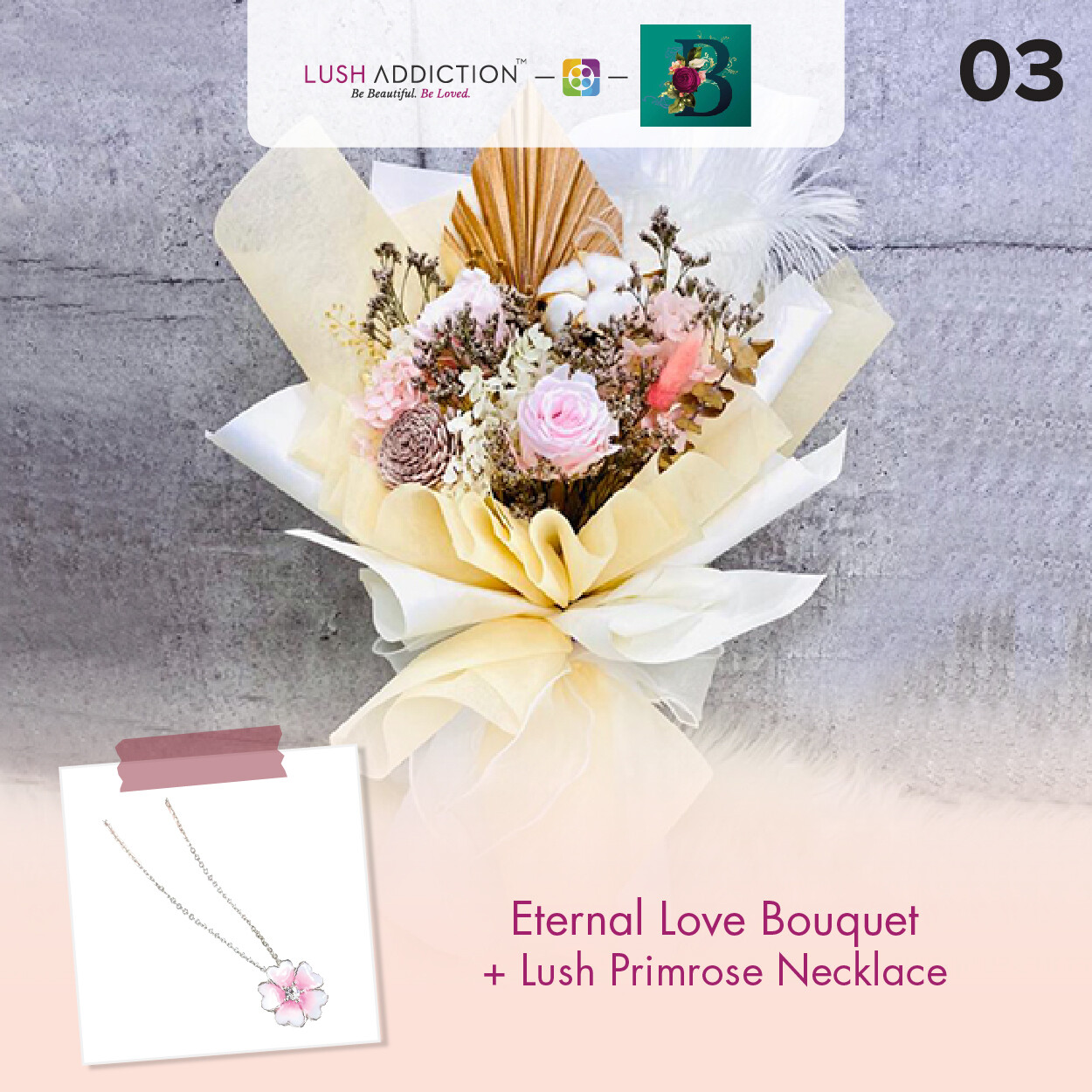 Eternal Love Bouquet + Lush Addiction Necklace (By: The Bliss Florist from Melaka)