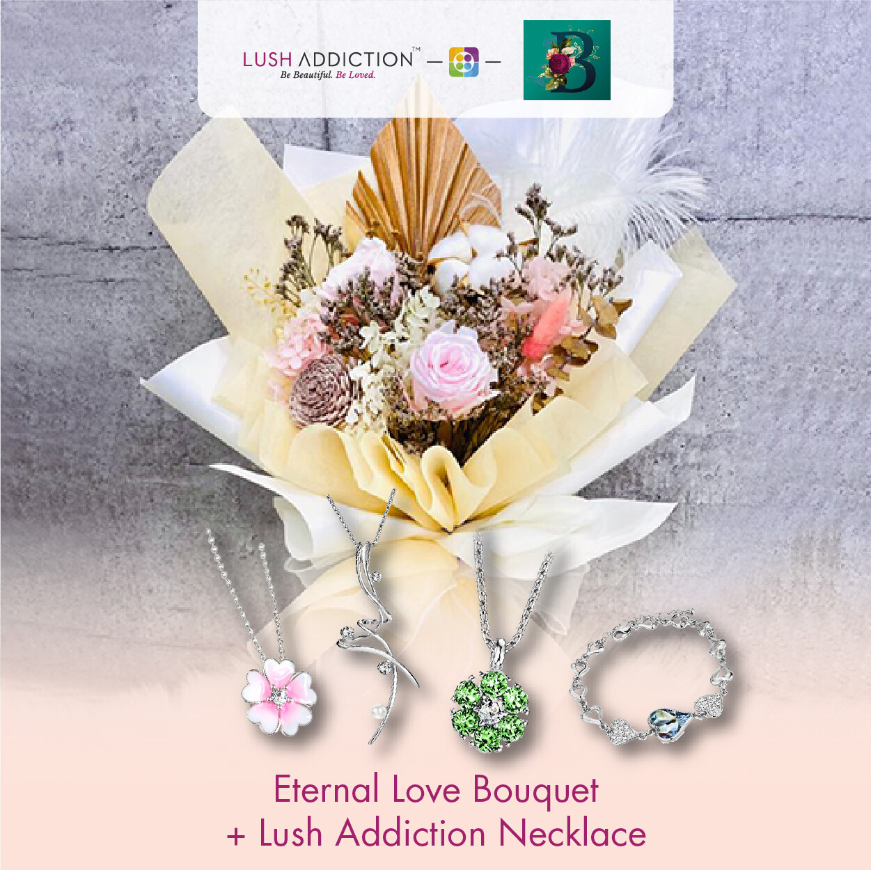 Eternal Love Bouquet + Lush Addiction Necklace (By: The Bliss Florist from Melaka)