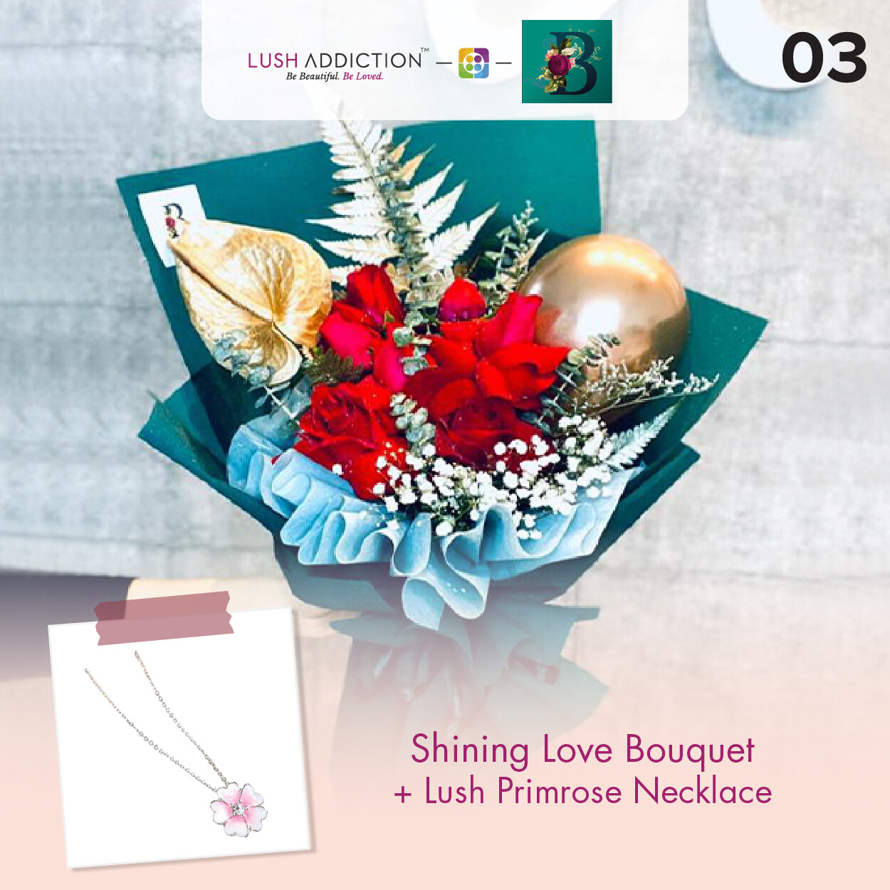 Shining Love Bouquet + Lush Addiction Necklace (By: The Bliss Florist from Melaka)
