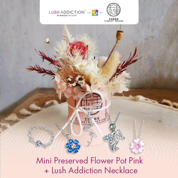 Mini Preserved Flower Pot - Pink + Lush Addiction Necklace (By: Zhong Florist from Penang)