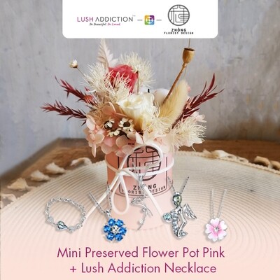 Mini Preserved Flower Pot - Pink + Lush Addiction Necklace (By: Zhong Florist from Penang)