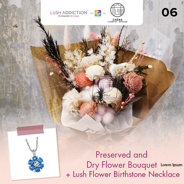 Preserved And Dry Flower Bouquet + Lush Addiction Necklace (By: Zhong Florist from Penang)