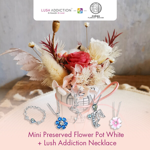 Mini Preserved Flower Pot - White+ Lush Addiction Necklace (By: Zhong Florist from Penang)