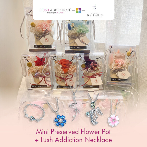 Mini Preserved Flower Pot + Lush Addiction Necklace (By: De Paris from Pulau Pinang)