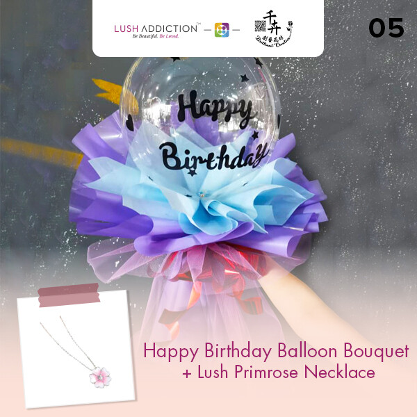 Happy Birthday Balloon Bouquet + Lush Addiction Necklace (By: Brilliant Creative Florist from Sibu)