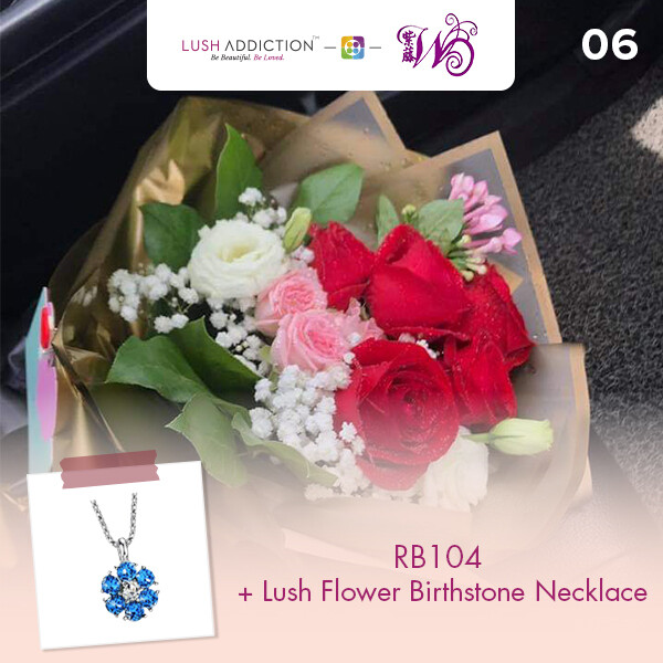 RB104 + Lush Addiction Necklace (By: Wistaria Florist from Sibu)
